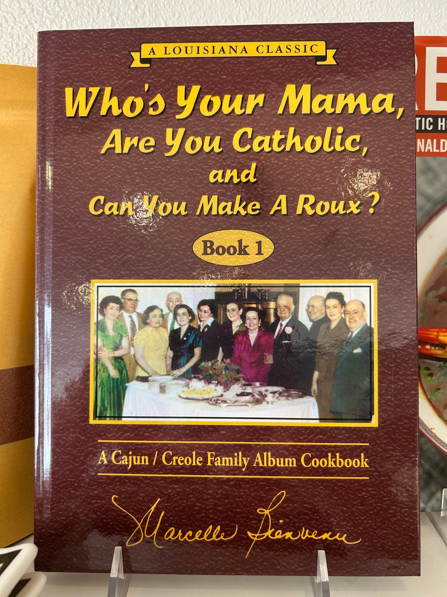 Who's Your Mama, Are You Catholic, Can You Make A Roux?