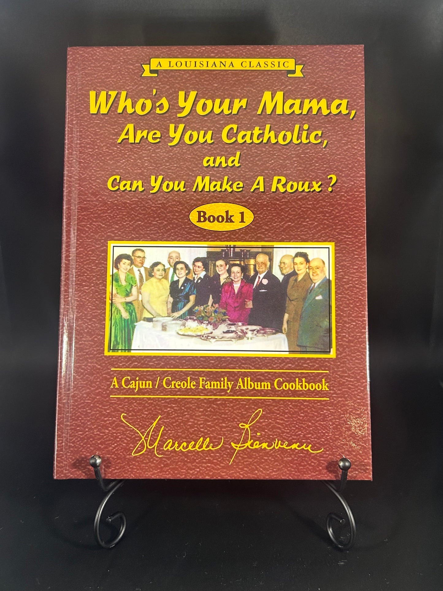 Who's Your Mama, Are You Catholic, Can You Make A Roux?