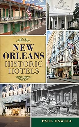 Book New Orleans Historic Hotels