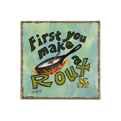 First You Make a Roux Canvas Magnet
